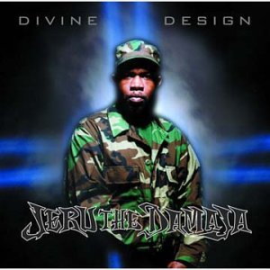 DIVINE DESIGN * JERU THE DAMAJA