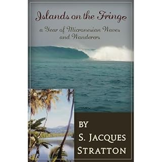Islands on the Fringe: A Year of Micronesian Waves and Wanderers Audiolibro Por S. Jacques Stratton arte de portada