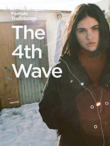  Female Trailblazers: The 4th Wave
