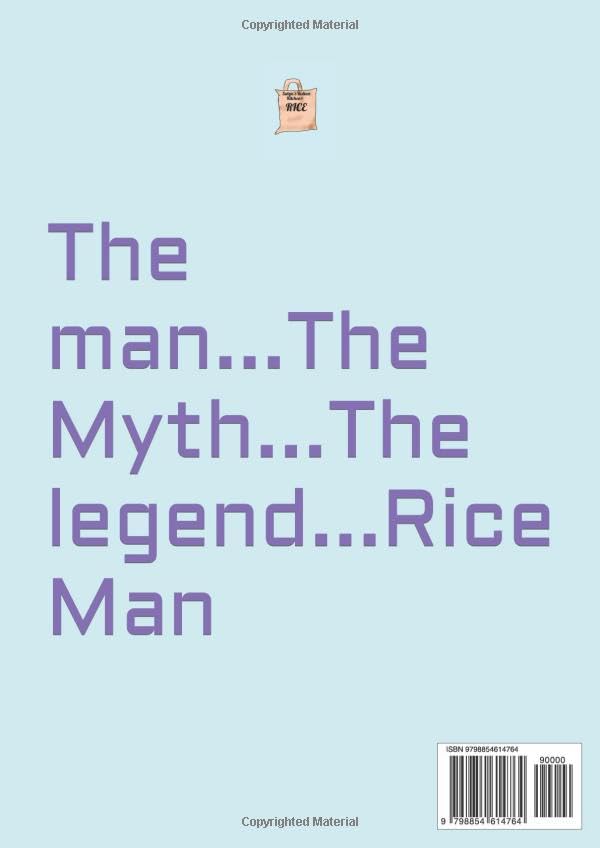 Vista 2 de Rice Man Yours Truly Remastered Edition The manThe mythThe legendRice Man!