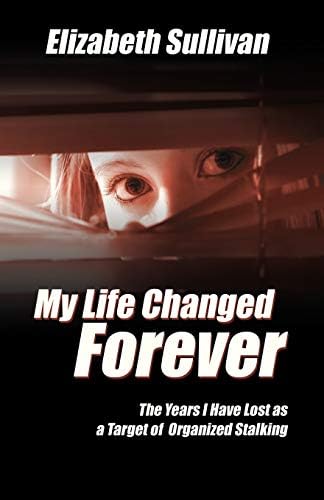 My Life Changed Forever