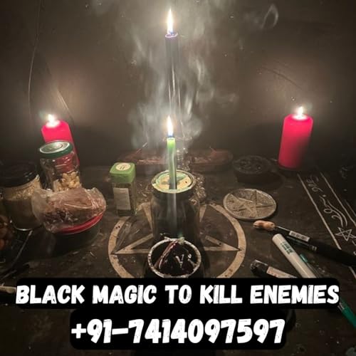 +91–7414097597 Kill Enemy By Black Magic In New Delhi