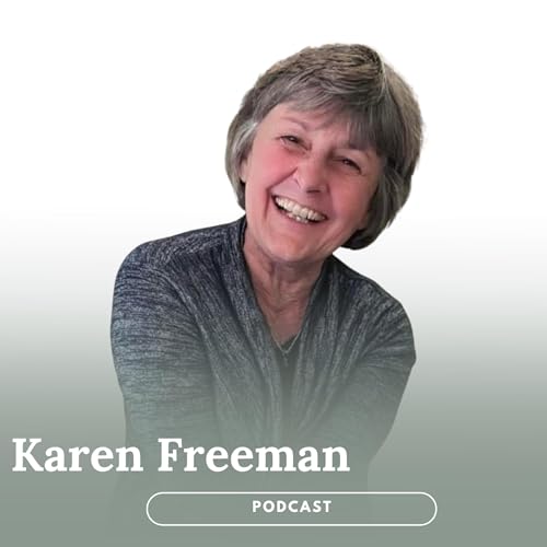 From Church Bus Kid to Bridge Builder: Nothing Is Wasted with Karen Freeman | S1 Ep13