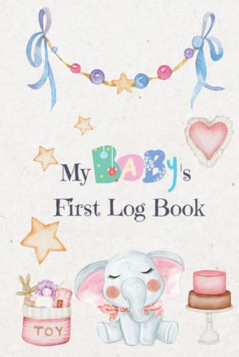 My Baby's First Log Book: Newborns Tracker Journal, Daily Activity Book To Record Patterns And Progress Of Baby, Feeding, Sleep Schedules, Diapers, ... Organizer Book For The First Months of Life. image 2