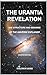 The Urantia Revelation: The Structure and Meaning of the Universe Explained
