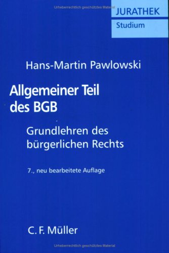 Allgemeiner Teil des BGB: Grundlehren des bürgerlichen Rechts