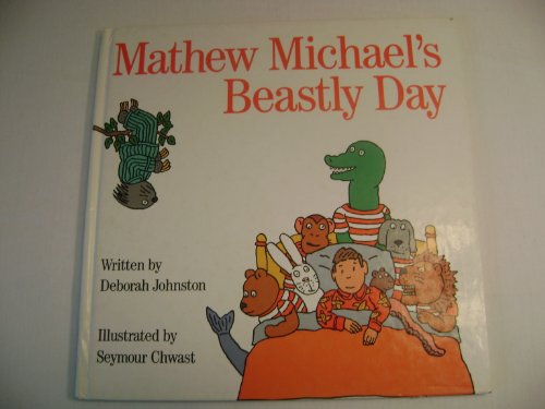 Mathew Michael's Beastly Day 0152005218 Book Cover