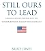 Still Ours to Lead: America, Rising Powers, and the Tension between Rivalry and Restraint