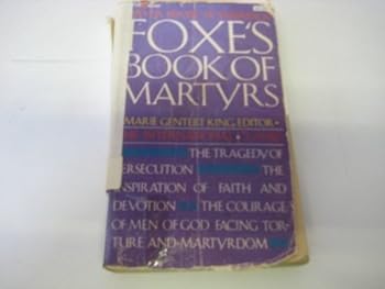 Foxe's Book of Martyrs.
