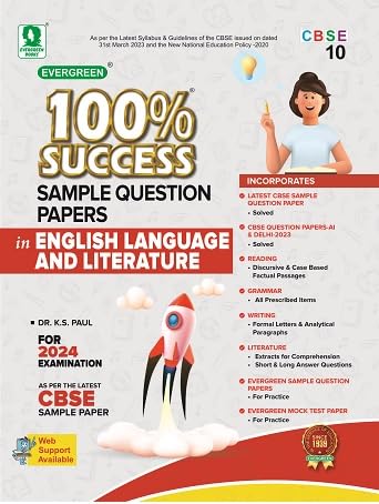 EVERGREEN CBSE 100% SUCCESS SAMPLE QUESTION PAPERS IN ENGLISH LANGUAGE AND LITERATURE CLASS -10
