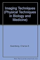 Imaging Techniques in Biology and Medicine (Physical Techniques in Biology and Medicine) 0126790701 Book Cover