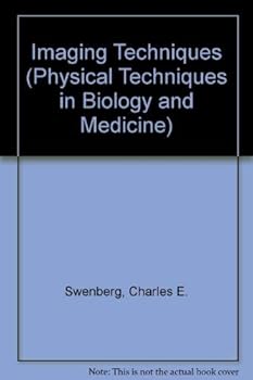 Hardcover Imaging Techniques in Biology and Medicine (Physical Techniques in Biology and Medicine) Book