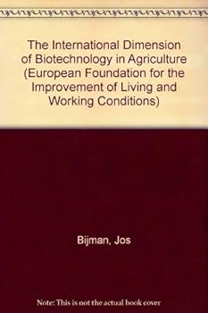 The International Dimension of Biotechnology in Agriculture