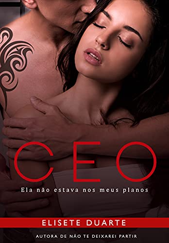 CEO - ELA NÃO ESTAVA NOS MEUS PLANOS