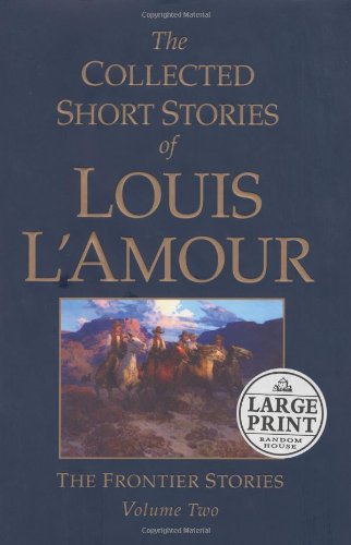The Collected Short Stories of Louis L'Amour: Volume 2