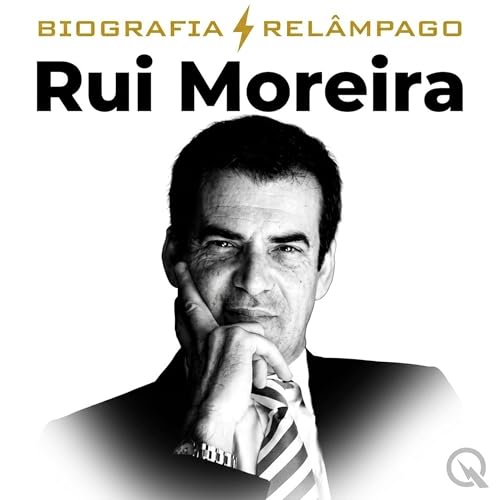 『Rui Moreira Biografia Rel&acirc;mpago &mdash; O Independente Sai do Porto』のカバーアート