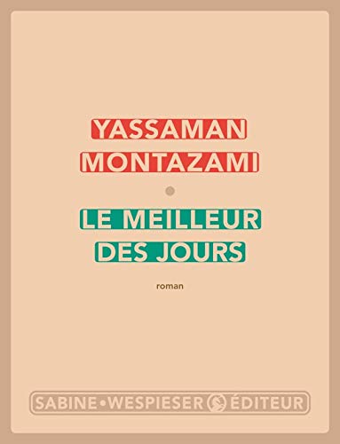Le Meilleur des jours (LITTERATURE) (French Edition)