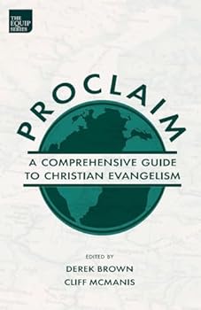 Paperback Proclaim: A Comprehensive Guide to Christian Evangelism Book
