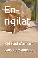 En-ngilat: Bel suol d'amore (Italian Edition) B0D52SB4SS Book Cover