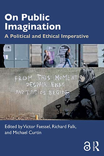On Public Imagination: A Political and Ethical Imperative