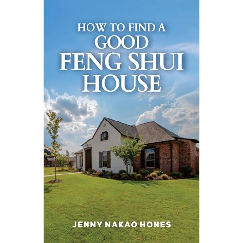 How to Find a Good Feng Shui House by Jenny Nakao Hones episode artwork