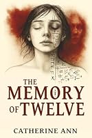 The Memory of Twelve 0986893307 Book Cover