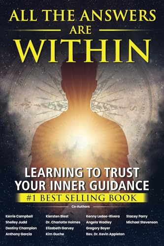 All the Answers Are Within: Learning to Trust Your Inner Guidance