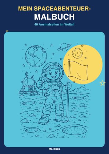 Mein Spaceabenteuer-Malbuch: 40 Ausmalseiten im Weltall