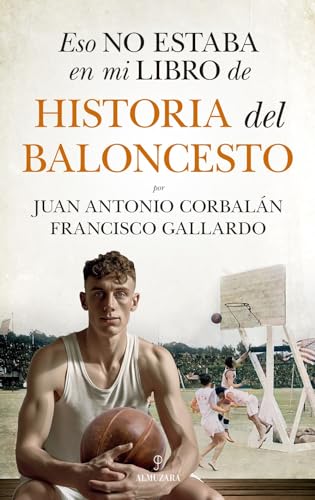 Portada de Esto no Estaba en Mi Libro de Historia del Baloncesto