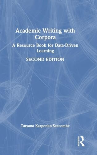 Academic Writing With Corpora: A Resource Book for Data-driven Learning view 2