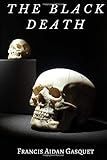The Black Death: The Great Pestilence of 1348
