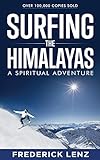 Surfing the Himalayas: A Spiritual Adventure