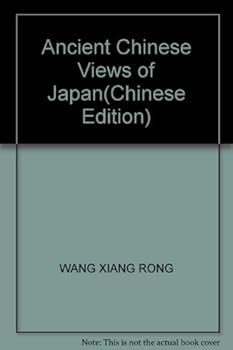 Ancient Chinese Views of Japan