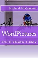 WordPictures: Best of Volumes 1 and 2 1516802624 Book Cover