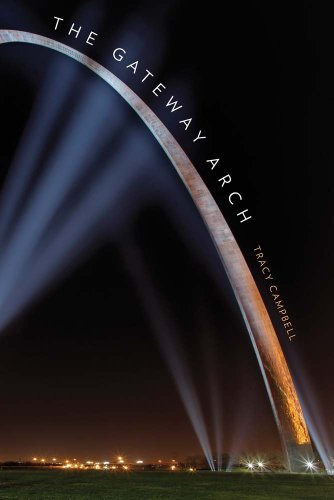 The Gateway Arch: A Biography (Icons of America)