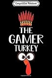 Composition Notebook: Gamer Turkey Matching Family Group Thanksgiving Party Pajama  Journal/Notebook Blank Lined Ruled 6x9 100 Pages