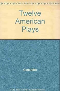 Paperback Twelve American Plays (Scribner Student Paperbacks) Book