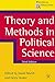 Theory and Methods in Political Science: Third Edition (Political Analysis)