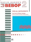 How to Play Bebop, Vol 2