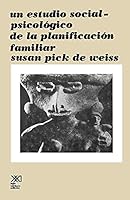 Un Estudio Social Psicologico de La Planificacion Familiar 9682305489 Book Cover