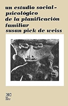 Un Estudio Social Psicologico de La Planificacion Familiar
