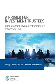 A Primer For Investment Trustees Understanding Investment Committee Responsibil