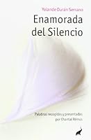 Enamorada del silencio 849376678X Book Cover