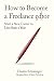 How to Become a Freelance Editor: Start a New Career in Less Than a Year