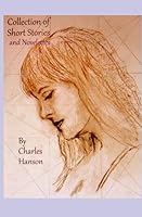 Short Stories and Novelettes by Charles Hanson 1790824826 Book Cover
