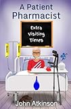 A Patient Pharmacist - Extra Visiting Times