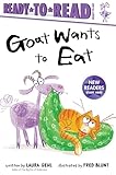 Goat Wants to Eat: Ready-to-Read Ready-to-Go!