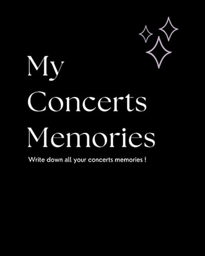 My Concerts Memories: Write down all your concerts memories