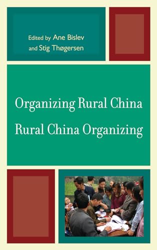 Organizing Rural China ― Rural China Organizing (Challenges Facing Chinese Political Development)