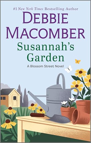 Susannah's Garden: A Gentle Contemporary Romance of Second Chances and Family Sagas (A Blossom Street Novel, 3)